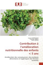 Contribution à l'amélioration nutritionnelle des enfants < 5 ans
