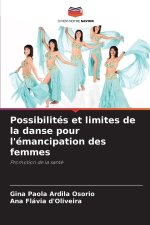 Possibilités et limites de la danse pour l'émancipation des femmes