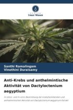 Anti-Krebs und anthelmintische Aktivität von Dactyloctenium aegyptium