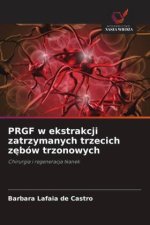 PRGF w ekstrakcji zatrzymanych trzecich zębów trzonowych