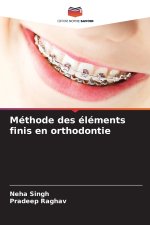 Méthode des éléments finis en orthodontie