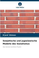 Sowjetische und jugoslawische Modelle des Sozialismus