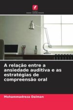 A relação entre a ansiedade auditiva e as estratégias de compreensão oral