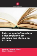 Fatores que influenciam o desempenho em ciências dos alunos do 9.º ano