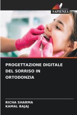 PROGETTAZIONE DIGITALE DEL SORRISO IN ORTODONZIA