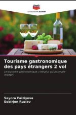 Tourisme gastronomique des pays étrangers 2 vol