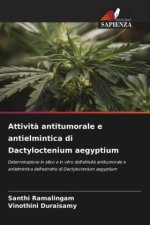 Attività antitumorale e antielmintica di Dactyloctenium aegyptium