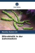 Mikrobiotik in der Zahnmedizin