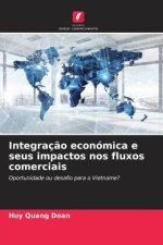 Integração económica e seus impactos nos fluxos comerciais