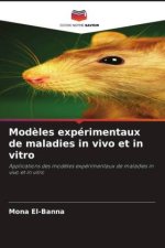 Modèles expérimentaux de maladies in vivo et in vitro
