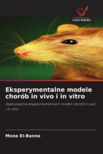 Eksperymentalne modele chorób in vivo i in vitro