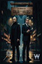 Las Crónicas de Soler y Valdez Vol. 1