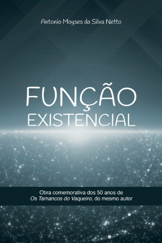 FUNÇÃO EXISTENCIAL