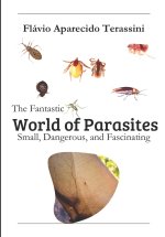 The Fantastic World of Parasites
