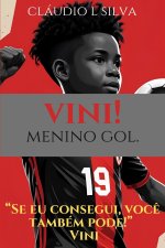 Vini! Menino gol.