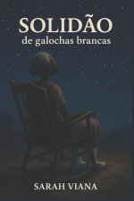 Solidão de Galochas Brancas