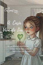 A Casa Viva de Lia