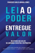 Leia o Poder, Entregue Valor