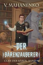 Der Bärenzauberer (Clan der Bären Band 4)