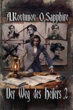 Der Weg des Heilers Buch 2