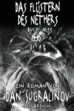 Das Flüstern des Nethers (Disgardium Buch #13)