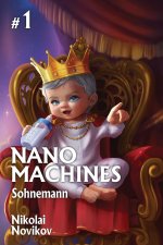 Sohnemann (Nanomaschinen Buch 1)