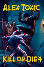 Kill or Die Book #4