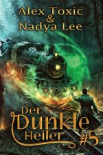 Der dunkle Heiler (Buch 5)