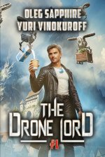 The Drone Lord (Book 1)