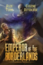 Emperor of the Borderlands (Book 2)