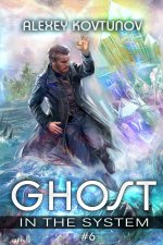 Ghost in the System (Book 6)