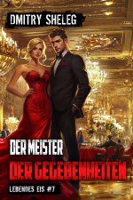 Der Meister der Gegebenheiten (Lebendes Eis Buch 7)