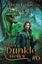 Der dunkle Heiler (Buch 6)