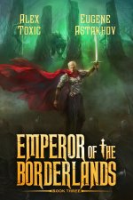 Emperor of the Borderlands (Book 3)