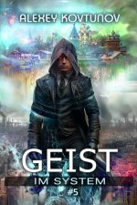 Geist im System (Buch 5)