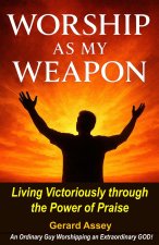 Worship as My Weapon