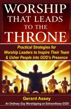 Worship That Leads to the Throne