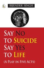 Say No to Suicide