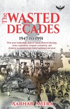 The Wasted Decades