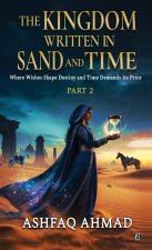 The Kingdom Written in Sand and Time