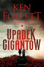 Upadek gigantów. Stulecie. Tom 1