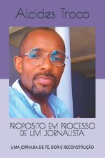 PROPOSITO EM PROCESSO DE UM JORNALISTA