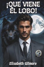 ¡Que viene el lobo!
