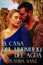 La casa del murmullo del agua