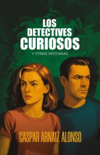 LOS DETECTIVES CURIOSOS