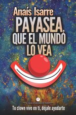 Payasea, que el Mundo lo Vea