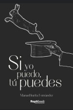Si yo puedo, tú puedes