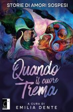 Quando il cuore trema