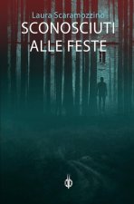 Sconosciuti alle feste