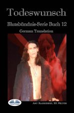 Todeswunsch (Blutsbündnis-Serie Buch 12)